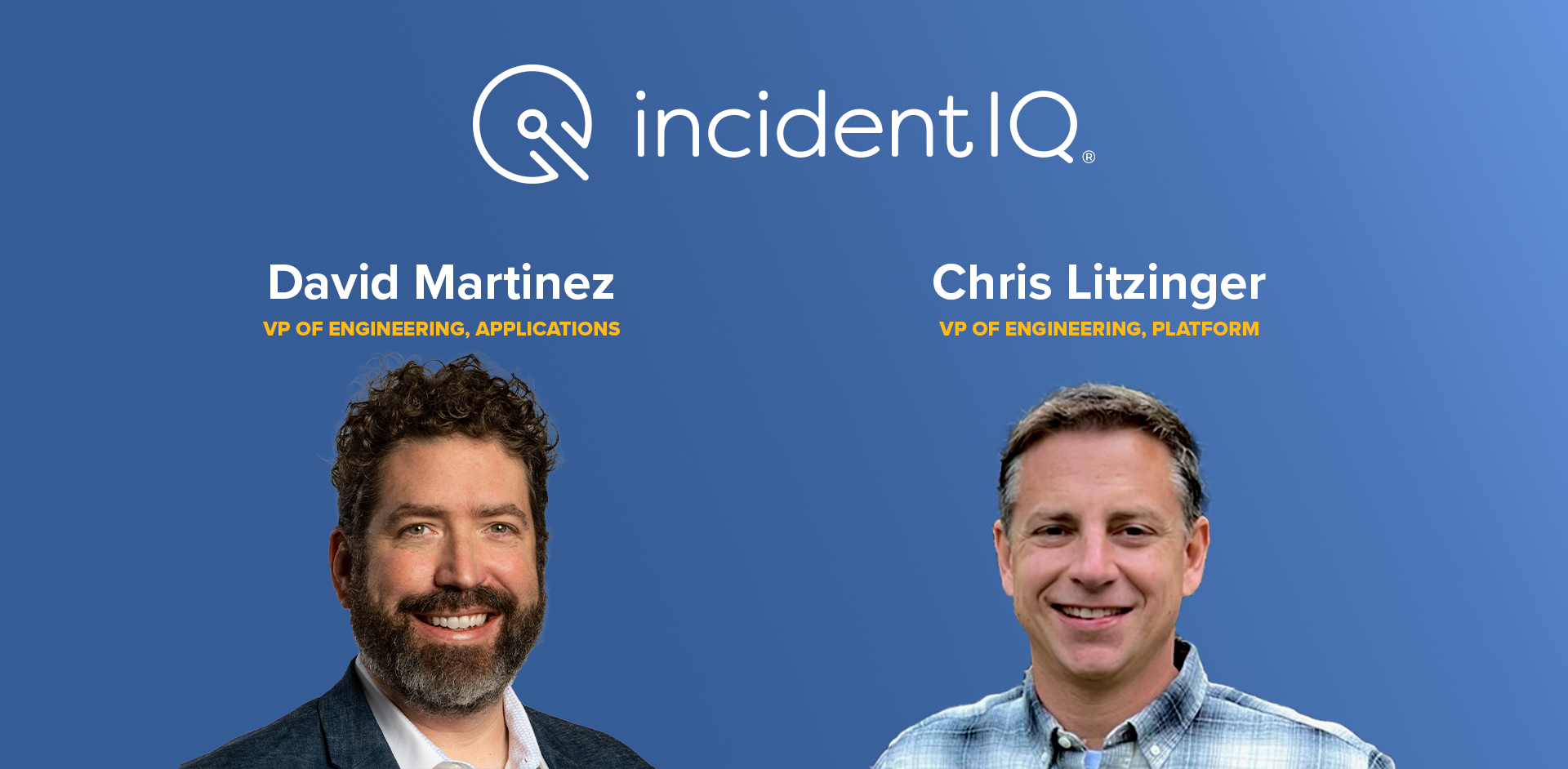 Incident IQ Strengthens Engineering Leadership to Drive Product ...