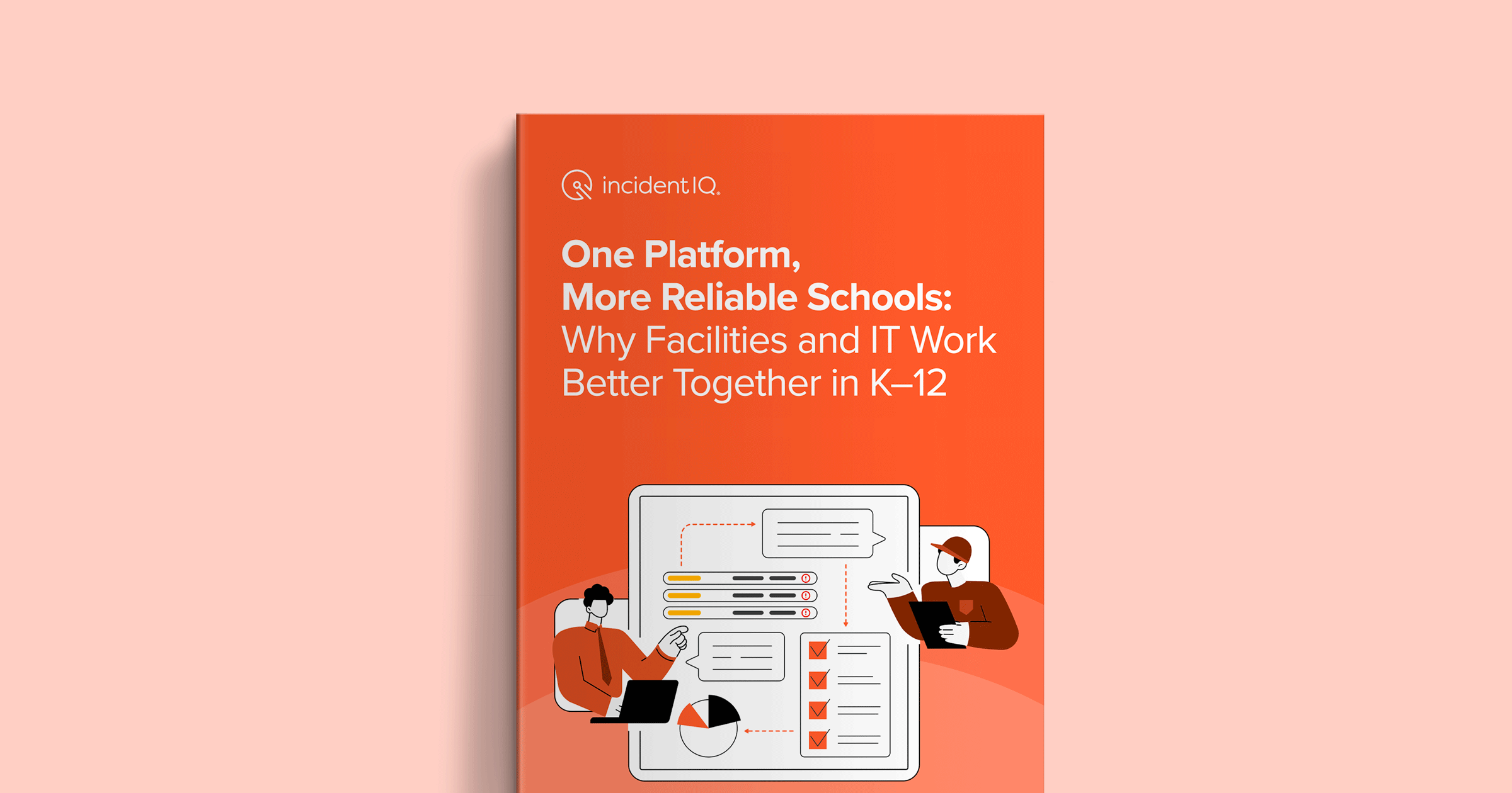Cover image titled “One Platform, More Reliable Schools: Why Facilities and IT Work Better Together in K–12” showing facilities and IT staff collaborating on a shared ticketing dashboard.