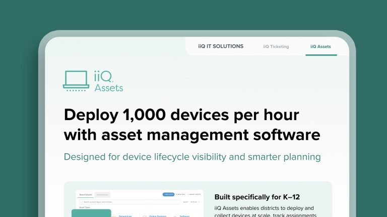 iiQ Assets interface showing K–12 asset management dashboard with headline “Deploy 1,000 devices per hour,” highlighting device lifecycle tracking, assignments, and reporting tools